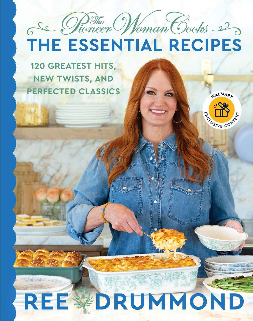 Pioneer Woman Cooks—The Essential Recipes Walmart Exclusive Edition, The 120 Greatest Hits, New Twists, and Perfected Classics (Hardcover)